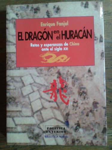 Portada del libro de EL DRAGÓN EN EL HURACÁN : RETOS Y ESPERANZAS DE CHINA ANTE EL SIGLO XXI