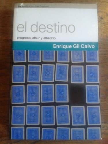 Portada del libro de EL DESTINO : PROGRESO, ALBUR Y ALBEDRÍO