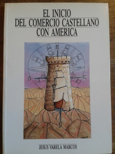 Portada del libro de EL INICIO COMERCIO CASTELLANO CON AMÉRICA A TRAVÉS PUERTO SANTANDER