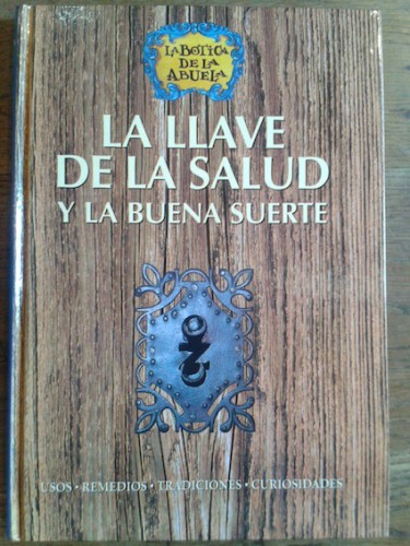 Portada del libro de LA LLAVE DE LA SALUD Y LA BUENA SUERTE
