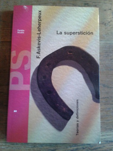 Portada del libro de LA SUPERSTICIÓN : TEORÍAS Y DEFINICIONES