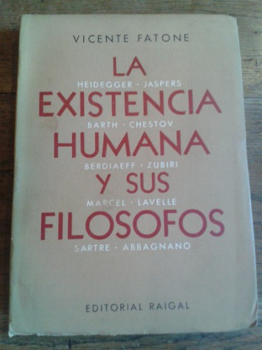 Portada del libro de LA EXISTENCIA HUMANA Y SUS FILÓSOFOS. HEIDEGGER. JASPERS. BARTH. CHESTOV. BERDIAEFF. ZUBIRI. MARCEL....