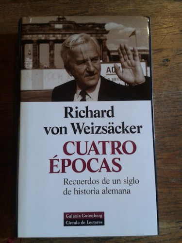 Portada del libro de CUATRO ÉPOCAS : RECUERDOS DE UN SIGLO DE HISTORIA ALEMANA