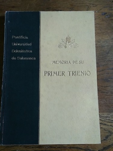 Portada del libro de PONTIFICIA UNIVERSIDAD ECLESIÁSTICA DE SALAMANCA. MEMORIA DE SU PRIMER TRIENIO