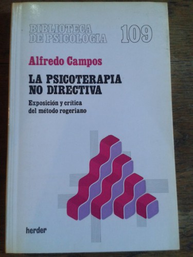 Portada del libro de LA PSICOTERAPIA NO DIRECTIVA : EXPOSICIÓN Y CRÍTICA DEL MÉTODO ROGERIANO