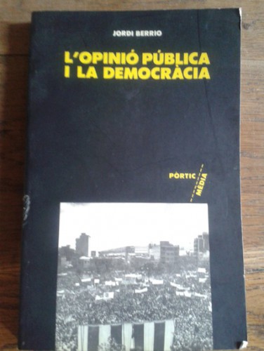 Portada del libro de L'OPINIÓ PÚBLICA I LA DEMOCRÀCIA