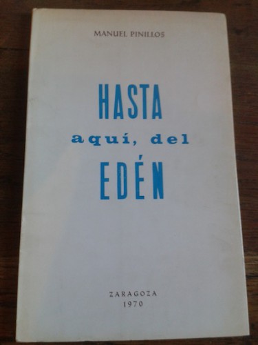 Portada del libro de HASTA AQUÍ, EL EDÉN (dedicado)