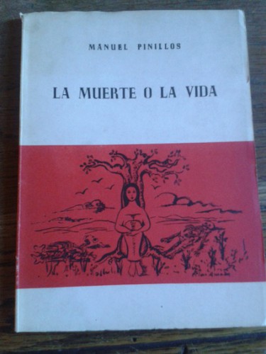 Portada del libro de LA MUERTE O LA VIDA (dedicado)