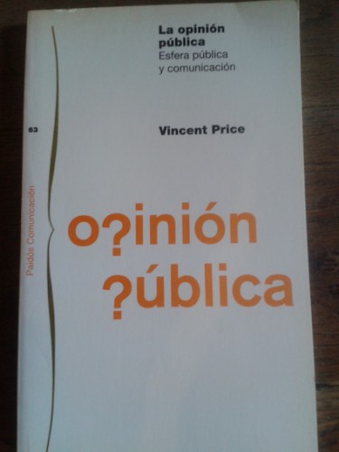 Portada del libro de LA OPINIÓN PÚBLICA : ESFERA PÚBLICA Y COMUNICACIÓN