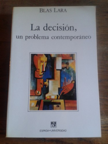 Portada del libro de DECICISÓN, LA : UN PROBLEMA CONTEMPORÁNEO