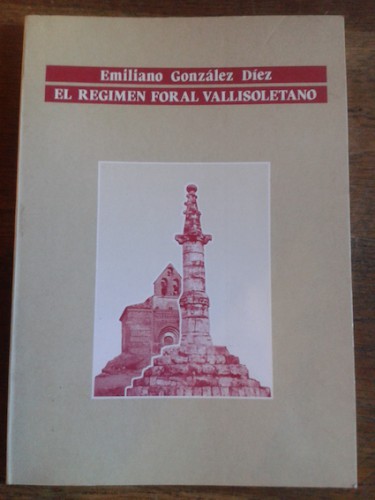 Portada del libro de EL RÉGIMEN FORAL VALLISOLETANO