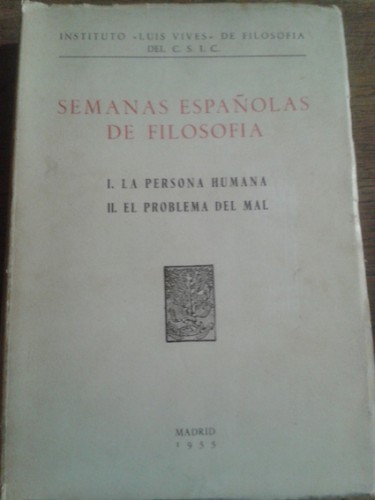 Portada del libro SEMANAS ESPAÑOLAS DE FILOSOFÍA. 1. LA PERSONA HUMANA / 2. EL PROBLEMA DEL MAL