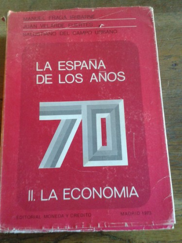 Portada del libro de LA ESPAÑA DE LOS AÑOS 70. II. LA ECONOMIA