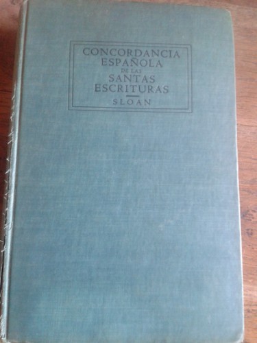 Portada del libro COMPLETA CONCORDANCIA ESPAÑOLA DE LAS SANTAS ESCRITURAS, Ó SEA DICCIONARIO ALFABÉTICO DE LA BIBLIA....