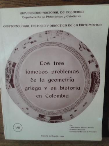 Portada del libro de LOS TRES FAMOSOS PROBLEMAS DE LA GEOMETRÍA GRIEGA Y SU HISTORIA EN COLOMBIA