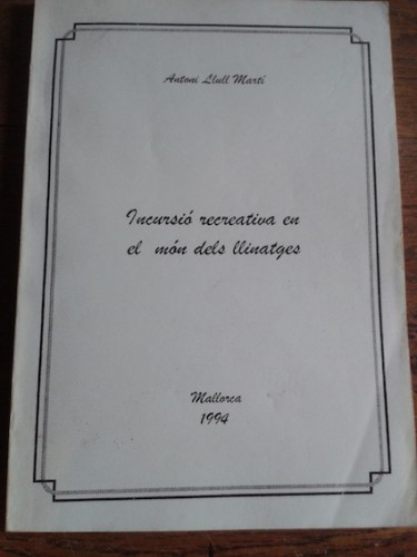 Portada del libro de INCURSIÓ RECREATIVA EN EL MÓN DELS LLINATGES