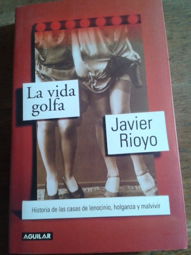 Portada del libro de LA VIDA GOLFA