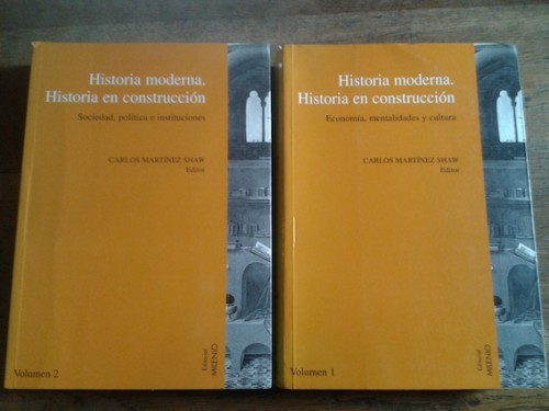 Portada del libro de HISTORIA MODERNA, HISTORIA EN CONSTRUCCIÓN. Economía, mentalidades y cultura (2 tomos)