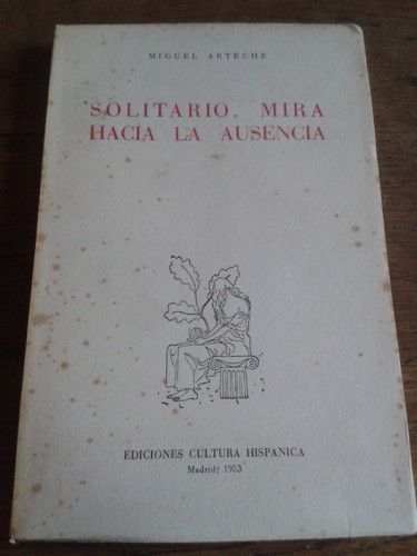 Portada del libro de SOLITARIO, MIRA HACIA LA AUSENCIA (1949-1952)