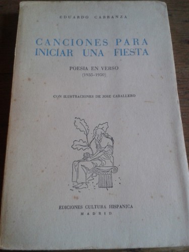 Portada del libro de CANCIONES PARA INICIAR UNA FIESTA.POESÍA EN VERSO (1935-1950)