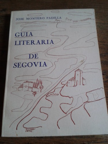 Portada del libro de GUÍA LITERARIA DE SEGOVIA