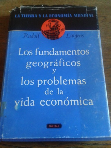 Portada del libro de LOS FUNDAMENTOS GEOGRÁFICOS Y LOS PROBLEMAS DE LA VIDA ECONÓMICA