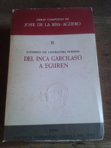 Portada del libro de Estudios de literatura peruana. DEL INCA GARCILASO A EGUREN. Obras completas de José de la Riva-Agüero,...