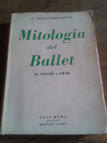 Portada del libro de MITOLOGÍA DEL BALLET de Viganò a Lifar