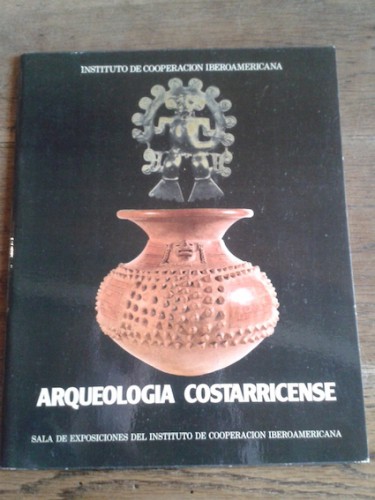 Portada del libro de ARQUEOLOGÍA COSTARRICENSE. Catálogo de exposición