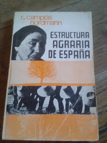 Portada del libro ESTRUCTURA AGRARIA DE ESPAÑA (Estudio sobre los elementos y relaciones que la caracterizan)