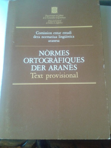 Portada del libro de NORMES ORTOGRAFIQUES DER ARANÈS : TEXT PROVISIONAL