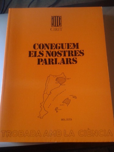 Portada del libro de CONEGUEM ELS NOSTRES PARLARS. Trobada amb la ciència