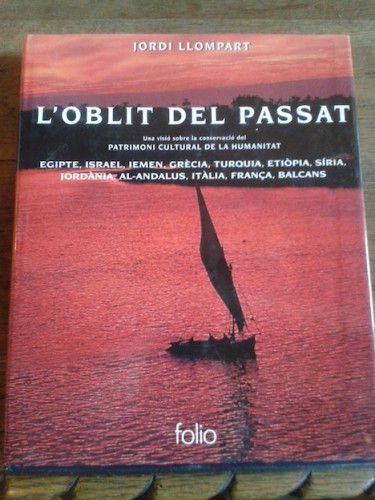 Portada del libro de L'OBLIT DEL PASSAT. Una visió sobre la conservació del Patrimoni Cultural de la Humanitat