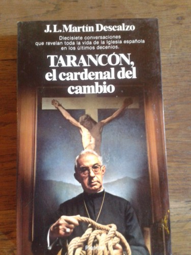 Portada del libro TARANCÓN, EL CARDENAL DEL CAMBIO