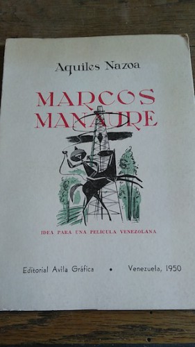 Portada del libro MARCOS MANAURE. Ideas para una película venezolana