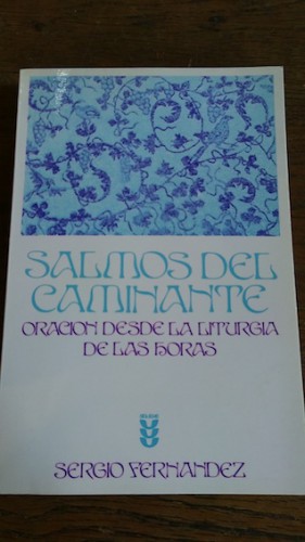 Portada del libro SALMOS DEL CAMINANTE. ORACIÓN DESDE LA LITURGIA DE LAS HORAS
