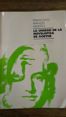 Portada del libro de LA UNIDAD DE LA NOVELÍSTICA DE GOETHE