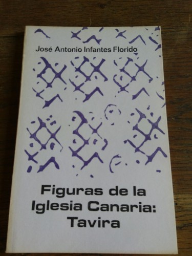 Portada del libro de FIGURAS DE LA IGLESIA CANARIA: TAVIRA