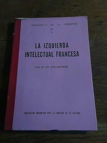 Portada del libro de LA IZQUIERDA INTELECTUAL FRANCESA