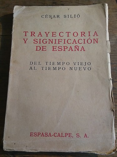 Portada del libro de TRAYECTORIA Y SIGNIFICACIÓN DE ESPAÑA. Del tiempo viejo al tiempo nuevo