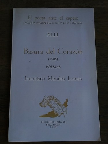 Portada del libro de BASURA DEL CORAZÓN (1985). POEMAS (dedicado)