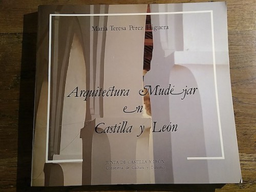 Portada del libro de ARQUITECTURA MUDÉJAR EN CASTILLA Y LEÓN