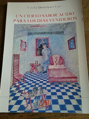 Portada del libro de UN CIERTO SABOR ÁCIDO PARA LOS DÍAS VENIDEROS