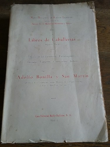 Portada del libro de LIBROS DE CABALLERÍAS. Segunda Parte. Ciclo de los Palmerines - Extravagantes - Glosario - Variantes...