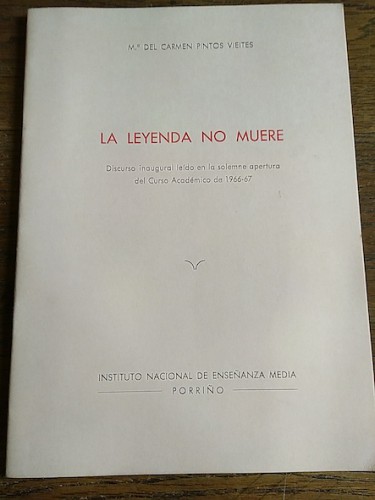 Portada del libro de LA LEYENDA NO MUERE (Discurso inaugural del curso académico 1966-67)