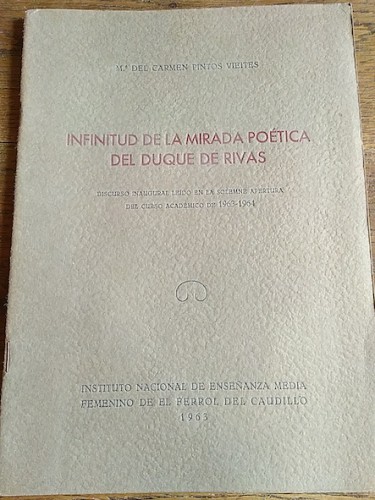 Portada del libro de INFINITUD DE LA MIRADA POÉTICA DEL DUQUE DE RIVAS (Discurso inaugural del curso académico 1963-64)