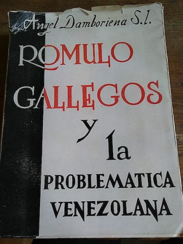 Portada del libro de RÓMULO GALLEGOS Y LA PROBLEMÁTICA VENEZOLANA