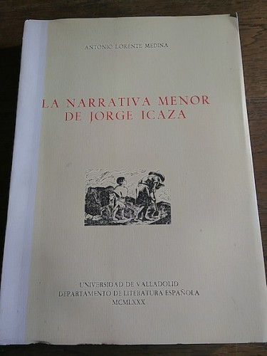 Portada del libro de NARRATIVA MENOR DE JORGE ICAZA, LA (dedicado)