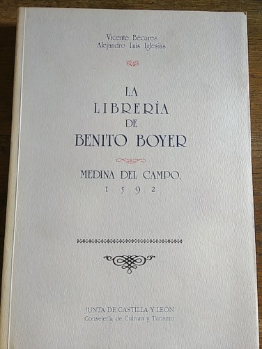 Portada del libro de LA LIBRERÍA DE BENITO BOYER (MEDINA DEL CAMPO, 1592)