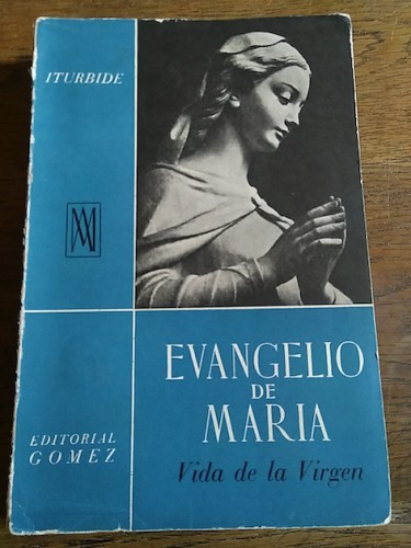 Portada del libro de EVANGELO DE MARIA. Vida de la Virgen 